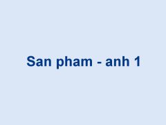 San pham - anh 1
